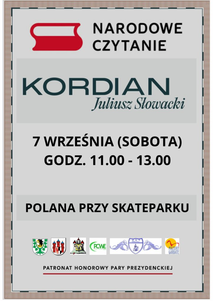 NARODOWE CZYTANIE. "Kordian" Juliusz Słowacki. 7 września (sobota)
godz. 11.00 - 13.00, POLANA PRZY SKATEPARKU.