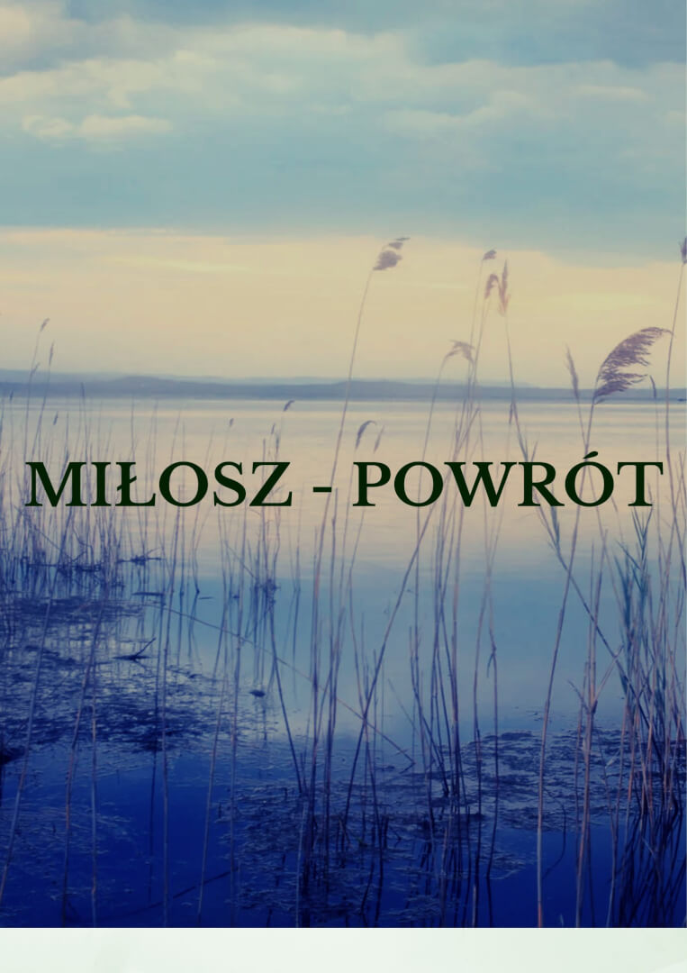 Miłosz - powrót